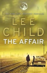 The Affair (Jack Reacher 16) The Affair (Jack Reacher 16)