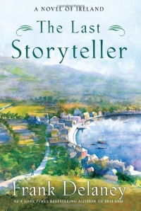 The Last Storyteller: A Novel of Ireland The Last Storyteller: A Novel of Ireland