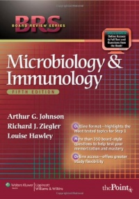BRS Microbiology and Immunology (Board Review Series) BRS Microbiology and Immunology (Board Review Series)
