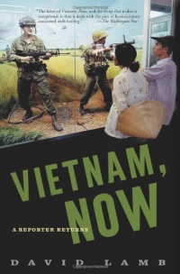 Vietnam, Now: A Reporter Returns Vietnam, Now: A Reporter Returns
