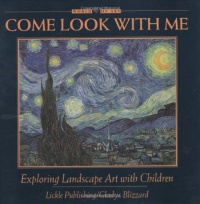 Come Look With Me: Exploring Landscape Art With Children (Come Look With Me Series) Come Look With Me: Exploring Landscape Art With Children (Come Look With Me Series)