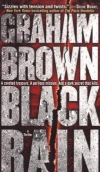 Black Rain: A Thriller Black Rain: A Thriller