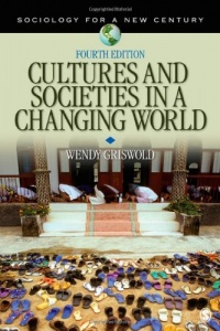 Cultures and Societies in a Changing World (Sociology for a New Century Series) Cultures and Societies in a Changing World (Sociology for a New Century Series)