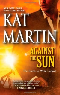 Against the Sun (Raines of Wind Canyon) Against the Sun (Raines of Wind Canyon)