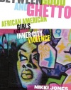 Between Good and Ghetto: African American Girls and Inner-City Violence (Series in Childhood Studies)