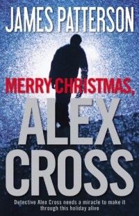 Merry Christmas, Alex Cross Merry Christmas, Alex Cross