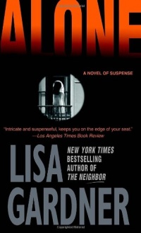 Alone: A Novel of Suspense (Detective D.D. Warren Novels) Alone: A Novel of Suspense (Detective D.D. Warren Novels)