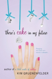 There's Cake in My Future There's Cake in My Future