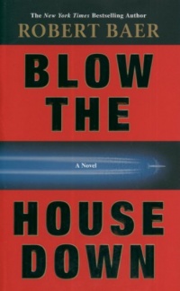 Blow the House Down: A Novel Blow the House Down: A Novel