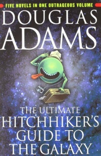 The Ultimate Hitchhiker's Guide to the Galaxy The Ultimate Hitchhiker's Guide to the Galaxy