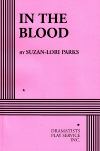 In the Blood - Acting Edition In the Blood - Acting Edition