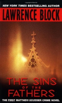 The Sins of the Fathers (Matthew Scudder Mysteries) The Sins of the Fathers (Matthew Scudder Mysteries)