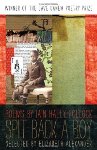Spit Back a Boy (The Cave Canem Poetry Prize) Spit Back a Boy (The Cave Canem Poetry Prize)