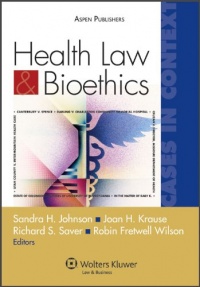 Health Law & Bioethics: Cases Health Law & Bioethics: Cases