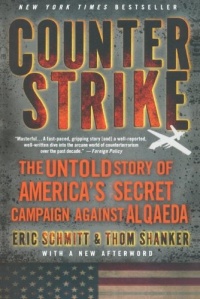 Counterstrike: The Untold Story of America's Secret Campaign Against Al Qaeda Counterstrike: The Untold Story of America's Secret Campaign Against Al Qaeda