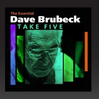 Take Five (The Essential Dave Brubeck) Take Five (The Essential Dave Brubeck)