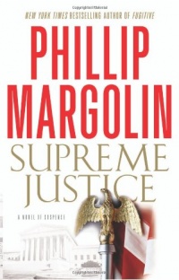 Supreme Justice: A Novel of Suspense Supreme Justice: A Novel of Suspense