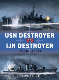 USN Destroyer vs IJN Destroyer: The Pacific 1943 (Duel) USN Destroyer vs IJN Destroyer: The Pacific 1943 (Duel)