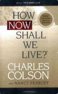 How Now Shall We Live? How Now Shall We Live?