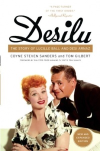 Desilu: The Story of Lucille Ball and Desi Arnaz Desilu: The Story of Lucille Ball and Desi Arnaz