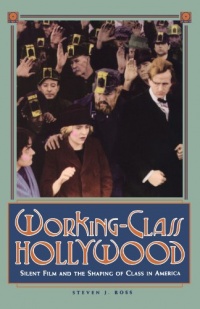 Working-Class Hollywood Working-Class Hollywood