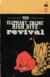 The Elephant Engine High Dive Revival The Elephant Engine High Dive Revival