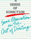 Sense of Direction: Some Observations on the Art of Directing