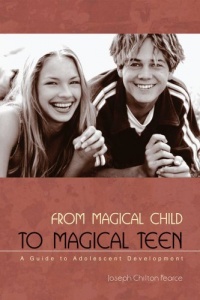 From Magical Child to Magical Teen: A Guide to Adolescent Development From Magical Child to Magical Teen: A Guide to Adolescent Development