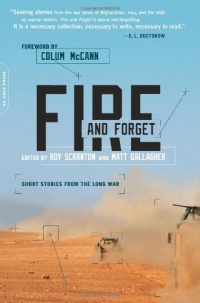 Fire and Forget: Short Stories from the Long War Fire and Forget: Short Stories from the Long War