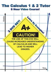 The Calculus 1 & 2 Tutor - 2 DVD Set! - 8 Hour Course! - Learn By Examples! The Calculus 1 & 2 Tutor - 2 DVD Set! - 8 Hour Course! - Learn By Examples!