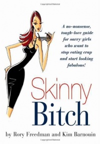 Skinny Bitch Skinny Bitch