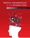 Medical Anthropology at the Intersections: Histories, Activisms, and Futures