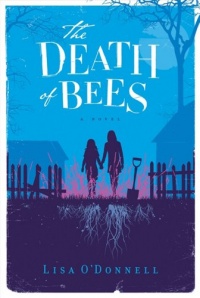 The Death of Bees: A Novel The Death of Bees: A Novel