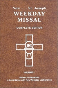 St. Joseph Weekday Missal, Complete Edition, Vol. 1, Advent to Pentecost St. Joseph Weekday Missal, Complete Edition, Vol. 1, Advent to Pentecost
