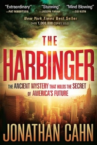 The Harbinger: The Ancient Mystery That Holds the Secret of America's Future The Harbinger: The Ancient Mystery That Holds the Secret of America's Future