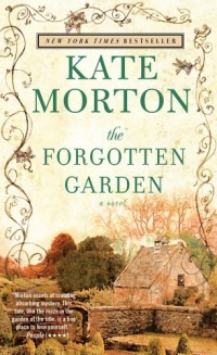 The Forgotten Garden: A Novel The Forgotten Garden: A Novel