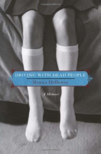Driving with Dead People: A Memoir Driving with Dead People: A Memoir