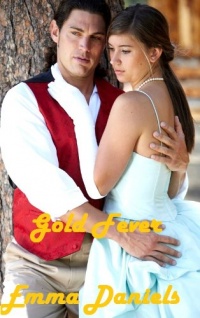 GOLD FEVER - A Time Travel Romance GOLD FEVER - A Time Travel Romance