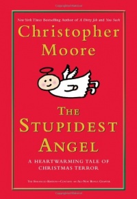 The Stupidest Angel: A Heartwarming Tale of Christmas Terror The Stupidest Angel: A Heartwarming Tale of Christmas Terror