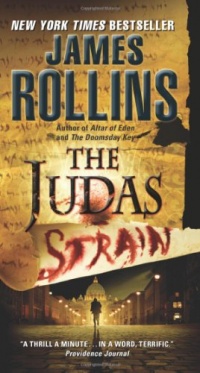 The Judas Strain: A Sigma Force Novel The Judas Strain: A Sigma Force Novel