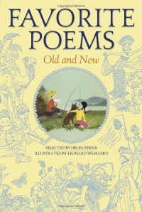 Favorite Poems Old and New: Selected For Boys and Girls Favorite Poems Old and New: Selected For Boys and Girls