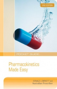 Pocket Guide: Pharmacokinetics Made Easy (Pocket Guides) Pocket Guide: Pharmacokinetics Made Easy (Pocket Guides)