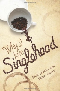 Why I Love Singlehood Why I Love Singlehood