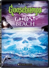 Goosebumps: Ghost Beach Goosebumps: Ghost Beach