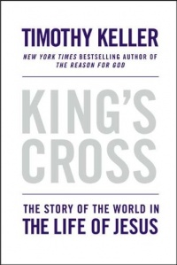 King's Cross: The Story of the World in the Life of Jesus King's Cross: The Story of the World in the Life of Jesus