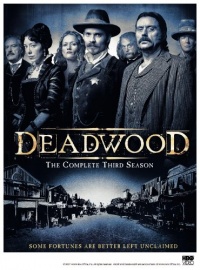 Deadwood: The Complete Third Season Deadwood: The Complete Third Season