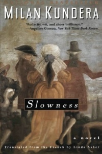Slowness: A Novel Slowness: A Novel
