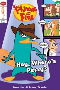 Phineas and Ferb Comic Reader. Hey, Where's Perry? Phineas and Ferb Comic Reader. Hey, Where's Perry?
