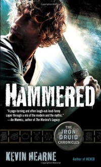Hammered: The Iron Druid Chronicles, Book Three Hammered: The Iron Druid Chronicles, Book Three