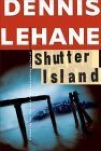 Shutter Island: A Novel Shutter Island: A Novel